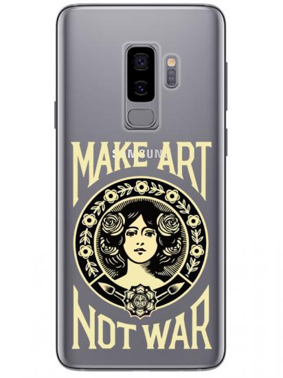 Samsung S9 Plus Make Art Not War Şeffaf Telefon Kılıfı