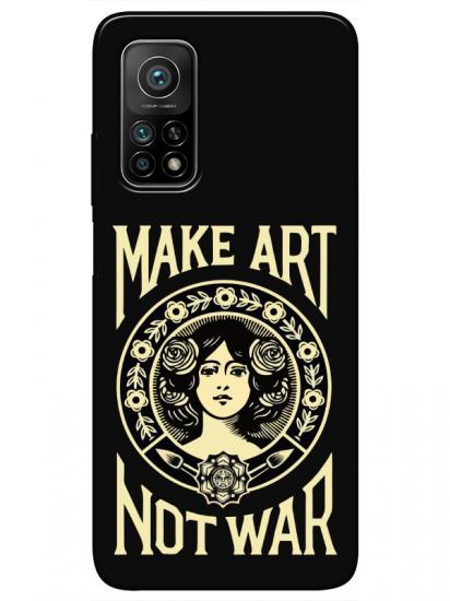 Xiaomi Mi 10T Pro Make Art Not War Siyah Telefon Kılıfı