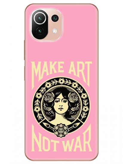 Xiaomi Mi 11 Make Art Not War Pembe Telefon Kılıfı