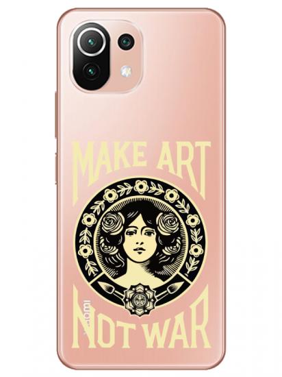 Xiaomi Mi 11 Make Art Not War Şeffaf Telefon Kılıfı