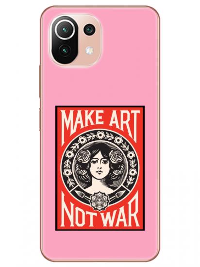 Xiaomi Mi 11 Make Art Not War Pembe Telefon Kılıfı