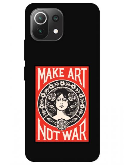 Xiaomi Mi 11 Lite Make Art Not War Siyah Telefon Kılıfı