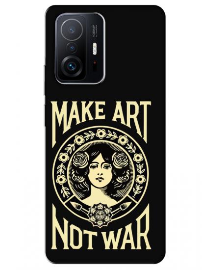 Xiaomi Mi 11T Make Art Not War Siyah Telefon Kılıfı