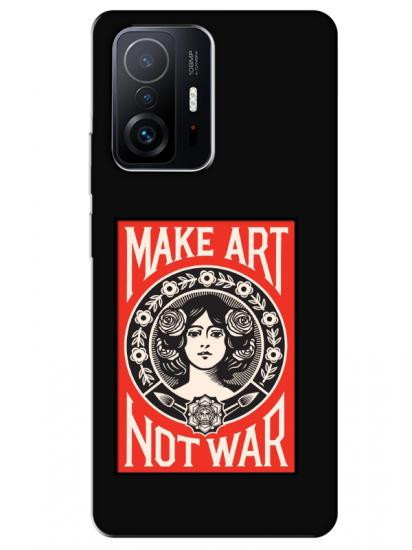 Xiaomi Mi 11T Make Art Not War Siyah Telefon Kılıfı