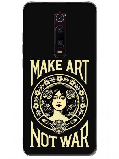 Xiaomi Mi 9T Make Art Not War Siyah Telefon Kılıfı