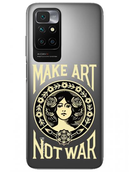 Redmi 10 Make Art Not War Şeffaf Telefon Kılıfı