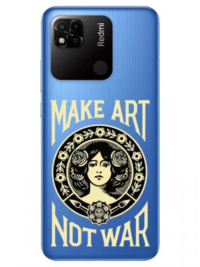 Redmi 10A Make Art Not War Şeffaf Telefon Kılıfı