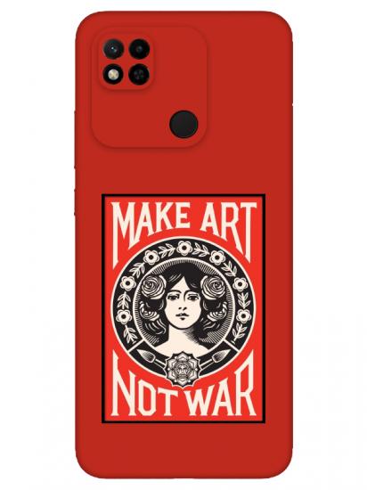 Redmi 10A Make Art Not War Kırmızı Telefon Kılıfı