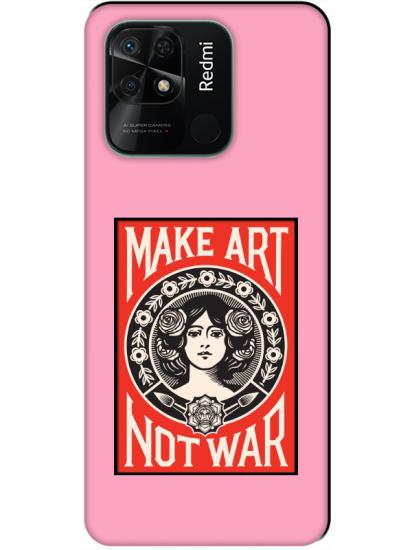 Redmi 10C Make Art Not War Pembe Telefon Kılıfı