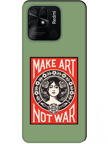 Redmi 10C Make Art Not War Yeşil Telefon Kılıfı