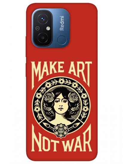 Redmi 12C Make Art Not War Kırmızı Telefon Kılıfı