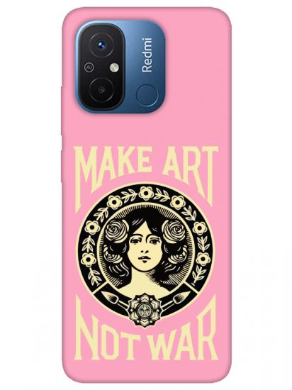 Redmi 12C Make Art Not War Pembe Telefon Kılıfı