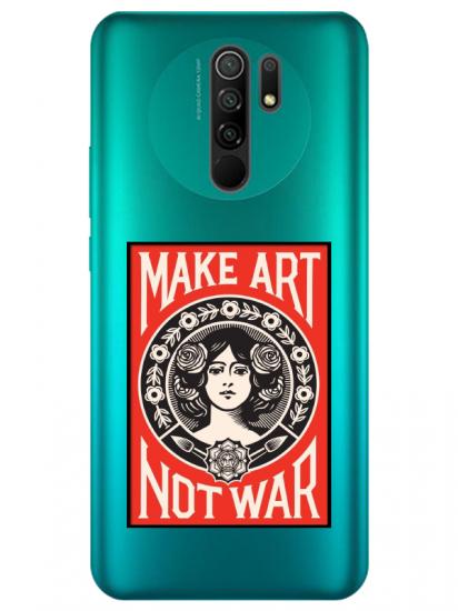 Redmi 9 Make Art Not War Şeffaf Telefon Kılıfı