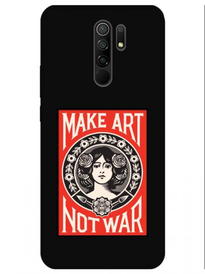 Redmi 9 Make Art Not War Siyah Telefon Kılıfı