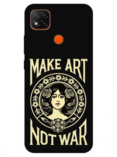 Redmi 9C Make Art Not War Siyah Telefon Kılıfı