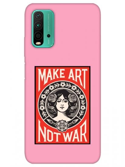 Redmi 9T Make Art Not War Pembe Telefon Kılıfı