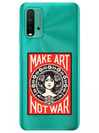 Redmi 9T Make Art Not War Şeffaf Telefon Kılıfı