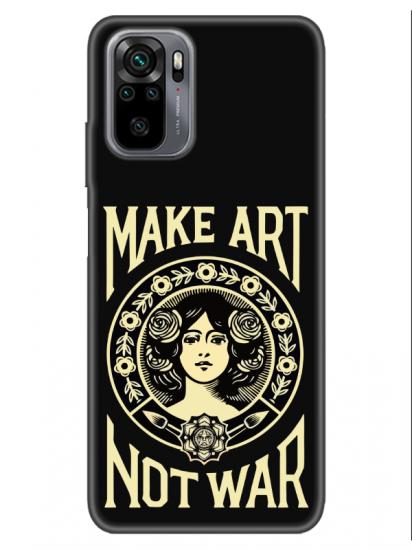 Redmi Note 10 Make Art Not War Siyah Telefon Kılıfı