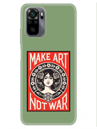 Redmi Note 10 Make Art Not War Yeşil Telefon Kılıfı