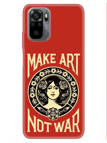 Redmi Note 10S Make Art Not War Kırmızı Telefon Kılıfı