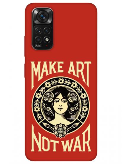 Redmi Note 11 Make Art Not War Kırmızı Telefon Kılıfı