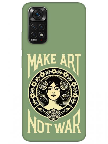 Redmi Note 11 Make Art Not War Yeşil Telefon Kılıfı