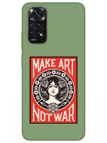 Redmi Note 11 Make Art Not War Yeşil Telefon Kılıfı