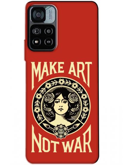 Redmi Note 11 Pro Make Art Not War Kırmızı Telefon Kılıfı