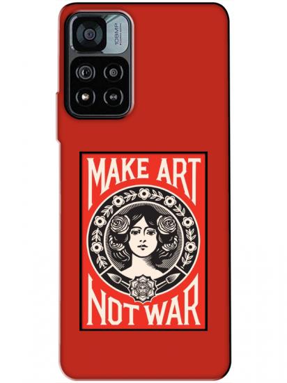 Redmi Note 11 Pro Make Art Not War Kırmızı Telefon Kılıfı