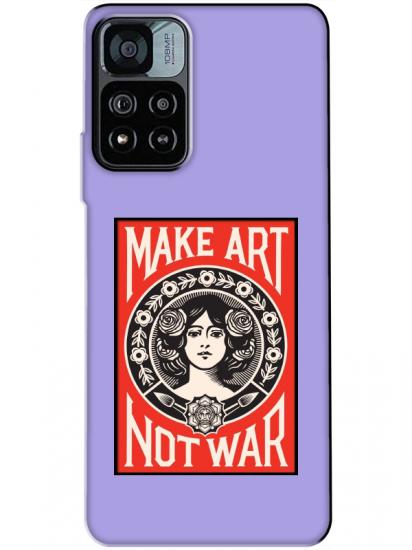 Redmi Note 11 Pro Make Art Not War Lila Telefon Kılıfı