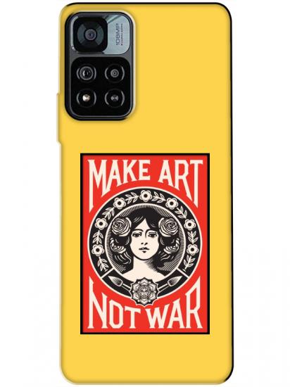 Redmi Note 11 Pro Make Art Not War Sarı Telefon Kılıfı