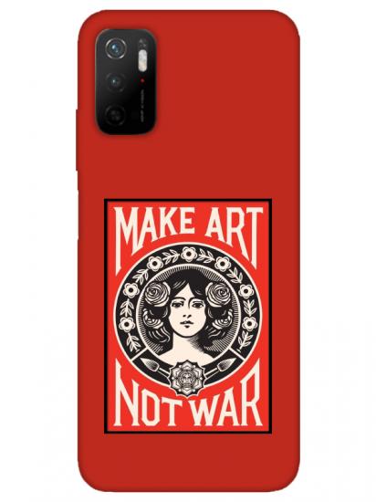 Redmi Note 11SE Make Art Not War Kırmızı Telefon Kılıfı