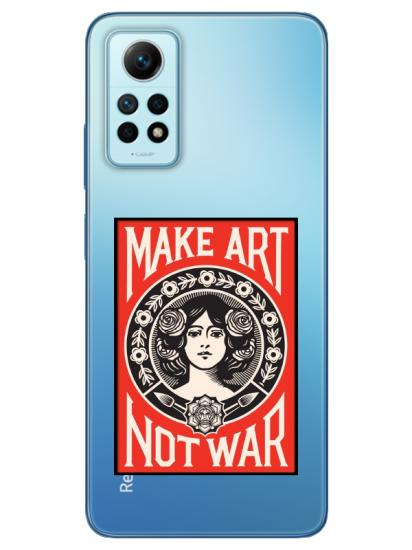 Redmi Note 12 Pro Make Art Not War Şeffaf Telefon Kılıfı