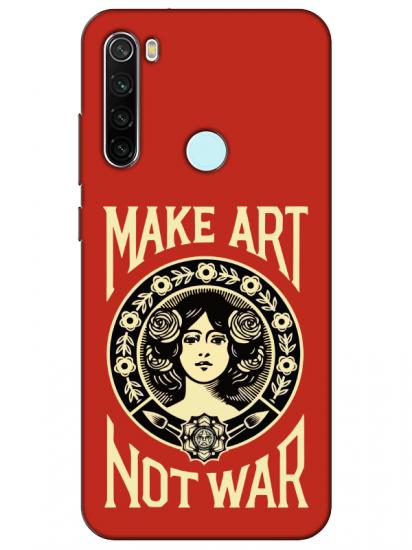 Redmi Note 8 Make Art Not War Kırmızı Telefon Kılıfı