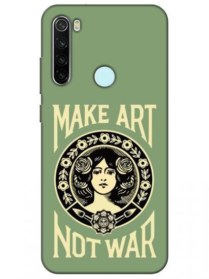 Redmi Note 8 Make Art Not War Yeşil Telefon Kılıfı