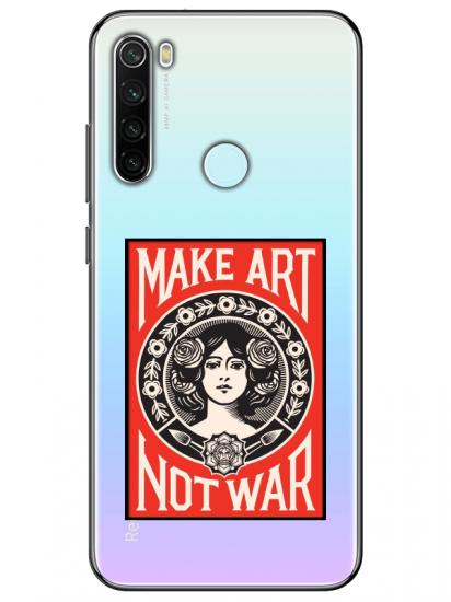 Redmi Note 8 Make Art Not War Şeffaf Telefon Kılıfı