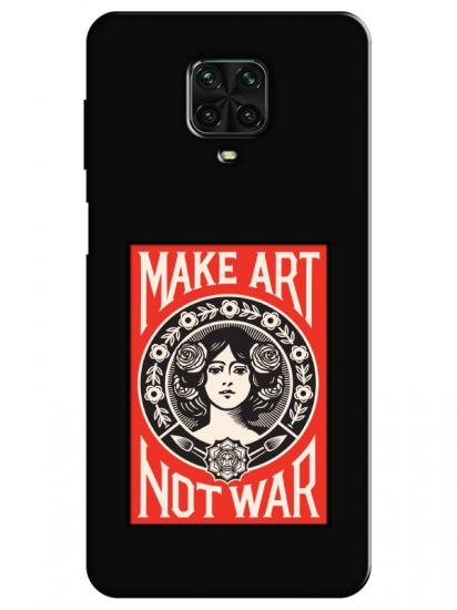 Redmi Note 9 Pro Make Art Not War Siyah Telefon Kılıfı