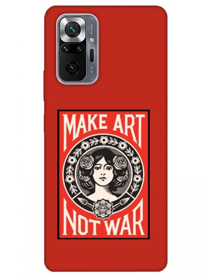 Redmi Note 10 Pro Make Art Not War Kırmızı Telefon Kılıfı