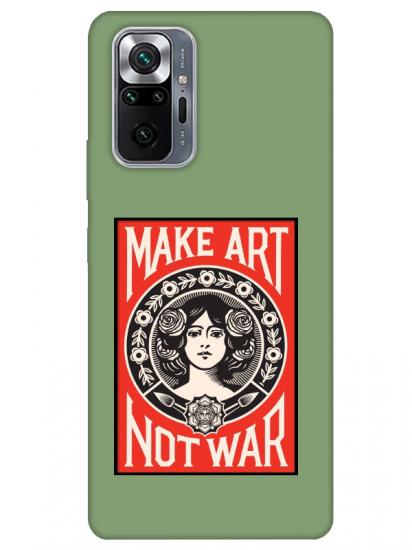 Redmi Note 10 Pro Make Art Not War Yeşil Telefon Kılıfı