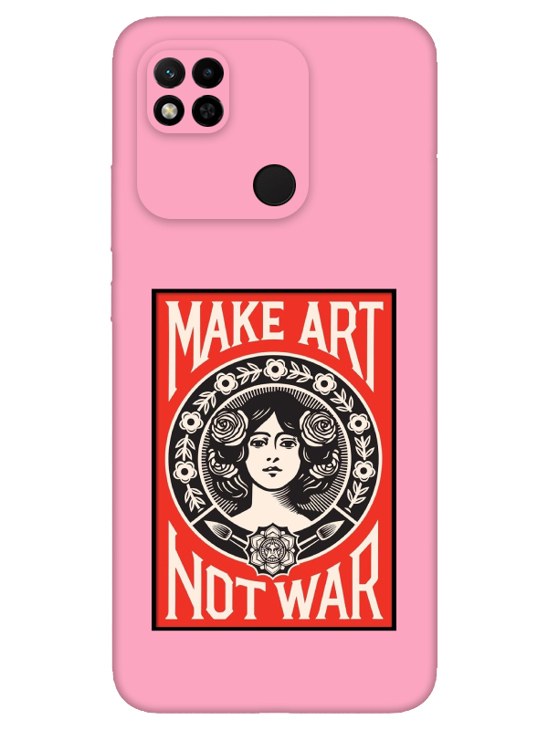 Redmi%2010A%20Make%20Art%20Not%20War%20Pembe%20Telefon%20Kılıfı