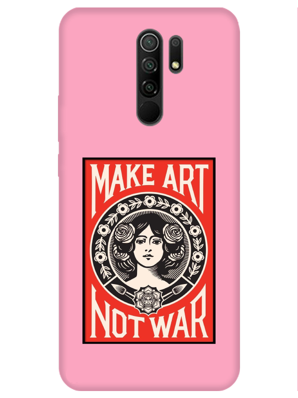 Redmi%209%20Make%20Art%20Not%20War%20Pembe%20Telefon%20Kılıfı