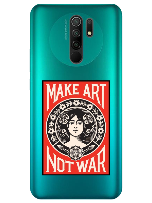 Redmi%209%20Make%20Art%20Not%20War%20Şeffaf%20Telefon%20Kılıfı