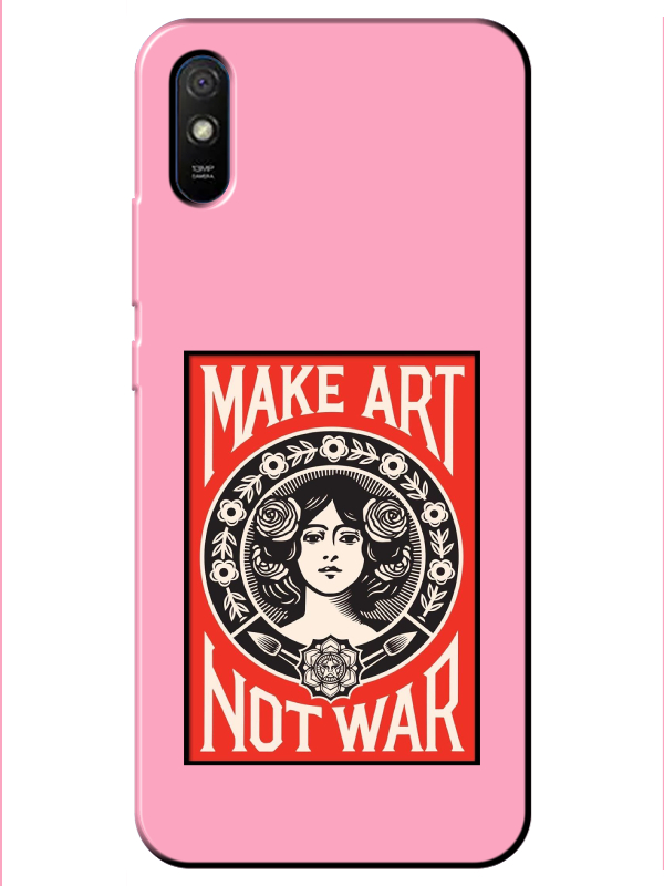 Redmi%209A%20Make%20Art%20Not%20War%20Pembe%20Telefon%20Kılıfı