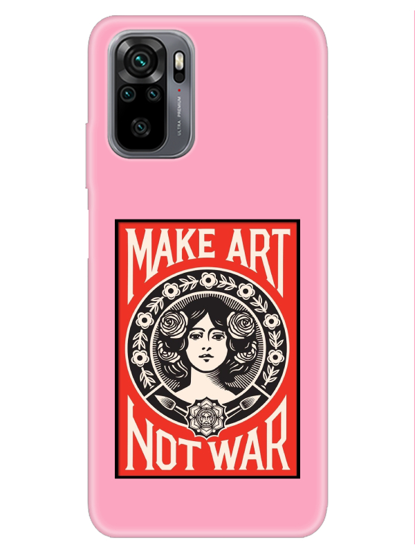 Redmi%20Note%2010%20Make%20Art%20Not%20War%20Pembe%20Telefon%20Kılıfı