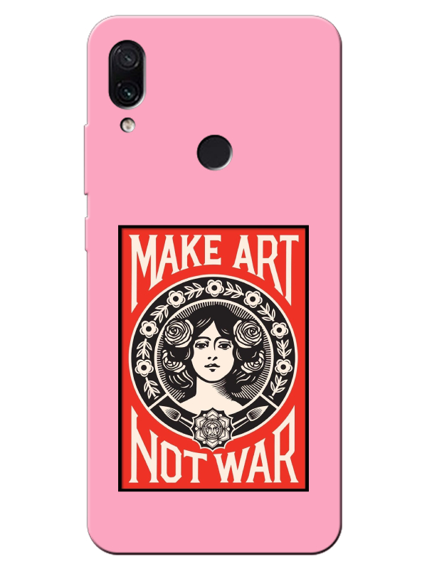 Redmi%20Note%207%20Make%20Art%20Not%20War%20Pembe%20Telefon%20Kılıfı